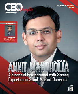  Ankit Mandholia: A Financial Professional with Strong Expertise in Stock Market Business